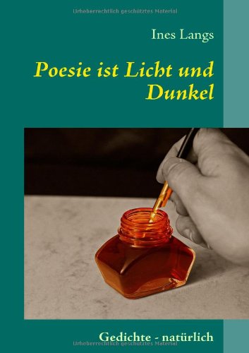 Cover for Ines Langs · Poesie Ist Licht Und Dunkel (Paperback Book) [German edition] (2008)