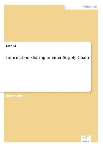 Cover for Lian Li · Information-Sharing in einer Supply Chain (Paperback Book) [German edition] (2006)