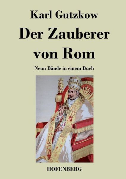 Cover for Karl Gutzkow · Der Zauberer Von Rom (Taschenbuch) (2014)