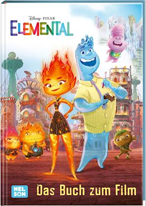 Disney: Elemental  Das Buch zum Film - Disney: Elemental - Books - Nelson - 9783845123929 - June 29, 2023