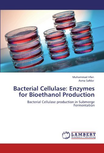 Cover for Asma Safdar · Bacterial Cellulase: Enzymes for Bioethanol Production: Bacterial Cellulase Production in Submerge Fermentation (Paperback Bog) (2011)