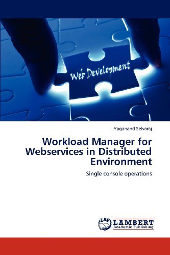 Cover for Yoganand Selvaraj · Workload Manager for Webservices in Distributed Environment: Single Console Operations (Pocketbok) (2012)