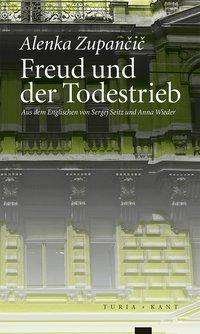 Cover for Zupancic · Freud und der Todestrieb (Buch)