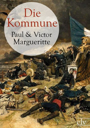 Cover for Victor Margueritte · Die Kommune (Paperback Book) [German edition] (2012)