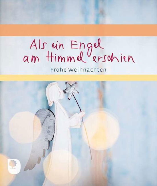 Cover for Eschbach Verlag Am · Als ein Engel am Himmel erschien (Paperback Book) (2021)