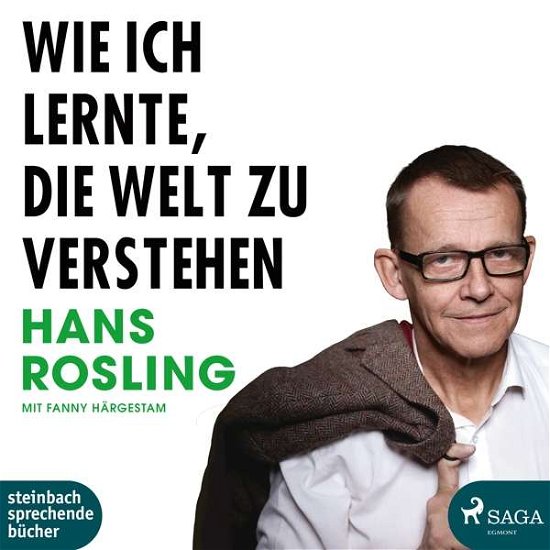 Cover for Hans Rosling · Wie ich lernte, die Welt zu verstehen (CD) (2019)