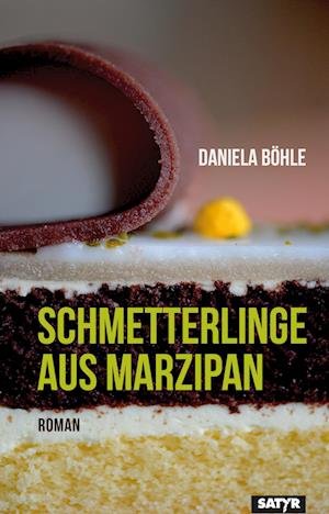 Cover for Daniela Böhle · Schmetterlinge aus Marzipan (Book) (2023)