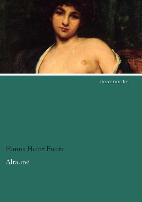 Cover for Ewers · Alraune (Bok)