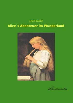 Cover for Carroll · Alice s Abenteuer im Wunderland (Book)