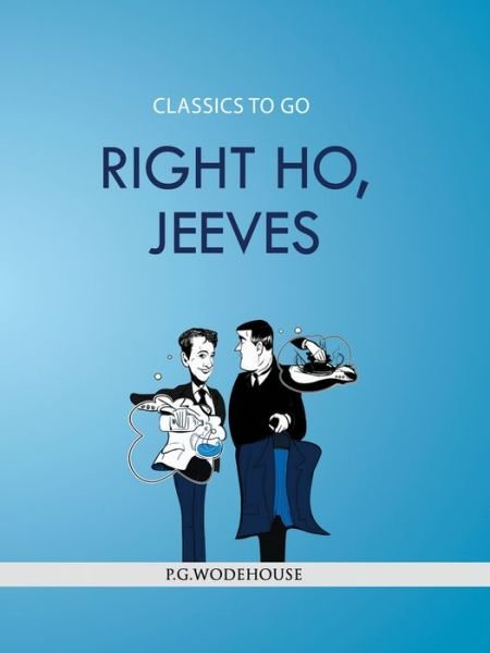 Cover for P. G. Wodehouse · Right Ho, Jeeves (Taschenbuch) (2018)
