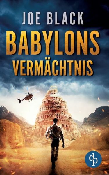 Babylons Vermachtnis - Joe Black - Books - DP Verlag - 9783968178929 - September 18, 2021