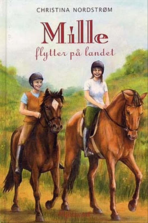 Cover for Christina Nordstrøm · Mille: Mille 1 - Mille flytter på landet (Bound Book) [1.º edición] (2003)