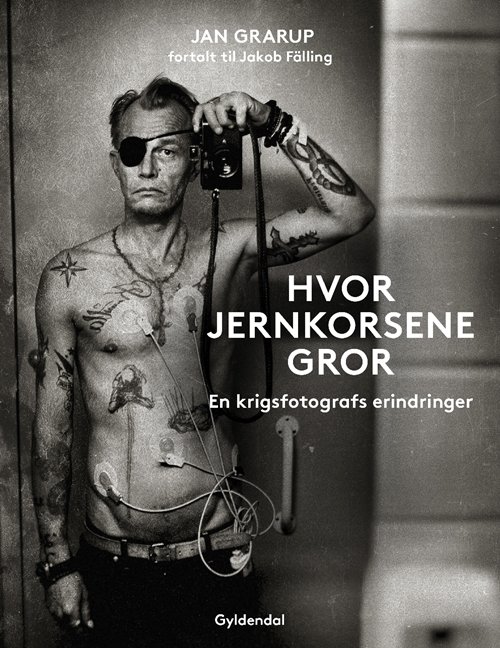 Cover for Jan Grarup; Jakob Fälling · Hvor Jernkorsene Gror (Bound Book) [1st edition] [Indbundet] (2019)