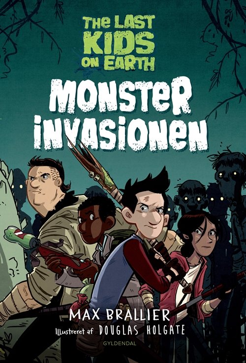 Cover for Max Brallier · The Last Kids on Earth: The Last Kids on Earth 1 - Monsterinvasionen (Inbunden Bok) [1:a utgåva] (2019)