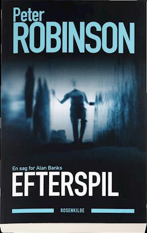 Cover for Peter Robinson · Efterspil (Sewn Spine Book) [1st edition] (2010)