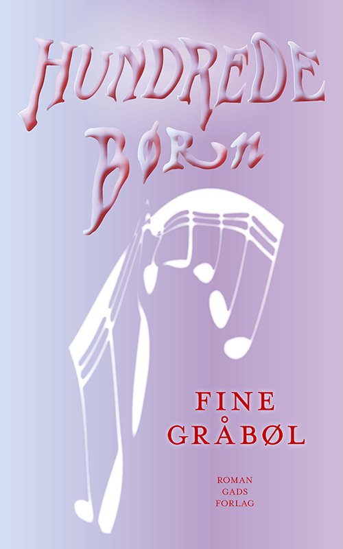 Cover for Fine Gråbøl · Hundrede børn (Sewn Spine Book) [1.º edición] (2024)