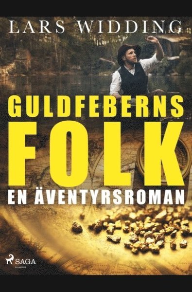 Cover for Lars Widding · Guldfeberns folk : en äventyrsroman (Bok) (2019)