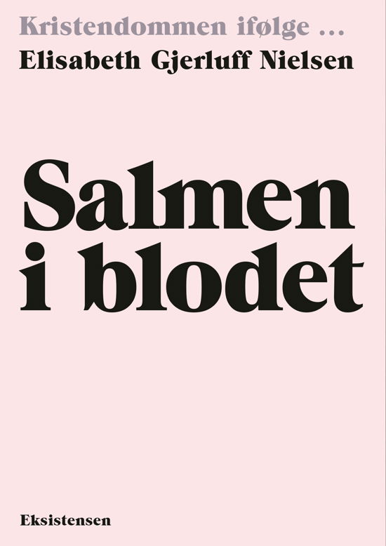 Cover for Elisabeth Gjerluff Nielsen · Salmen i blodet (Sewn Spine Book) [1st edition] (2022)