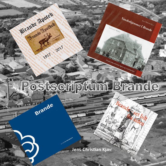 Cover for Jens-Christian Kjær · Postscriptum Brande (Hardcover Book) [1st edition] (2024)
