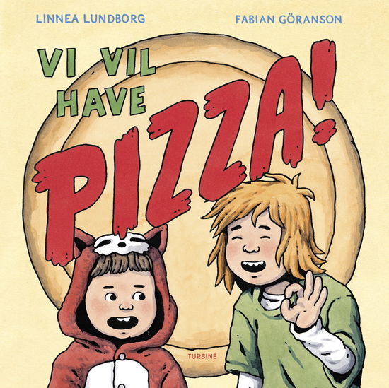 Cover for Linnea Lundborg · Vi vil have pizza! (Cardboard Book) [1st edition] (2025)