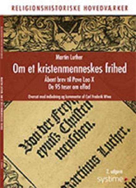 Cover for Carl Frederik Wiwe · Om et kristenmenneskes frihed (Sewn Spine Book) [2nd edition] (2016)