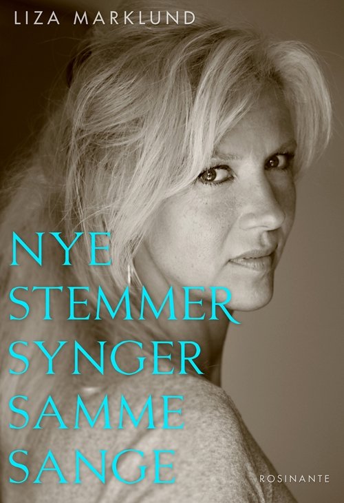 Cover for Liza Marklund · Nye stemmer synger samme sange (Sewn Spine Book) [1th edição] (2012)