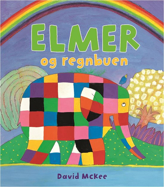 Cover for David McKee · Elmer: Elmer og regnbuen (Indbundet Bog) [1. udgave] [Indbundet] (2013)