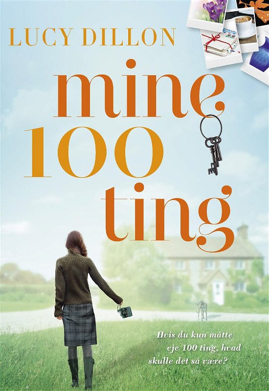 Mine 100 ting - Lucy Dillon - Bøger - Forlaget Zara - 9788771162929 - 1. marts 2017