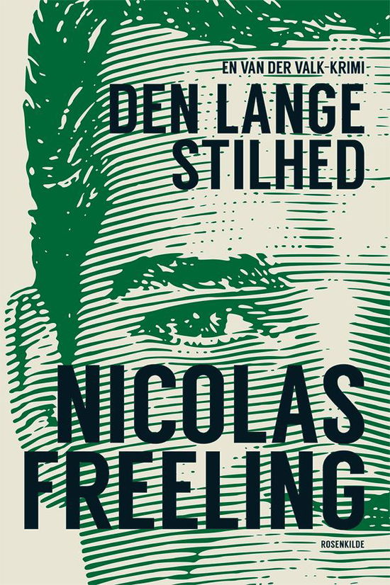 Cover for Nicolas Freeling · En Van der Valk-krimi: Den lange stilhed (Sewn Spine Book) [1st edition] (2015)