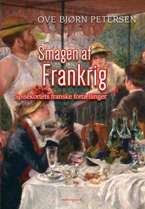 Cover for Ove Bjørn Petersen · Smagen af Frankrig (Bog) [1. udgave] (2017)
