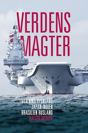 Verdens Magter - Clement Behrendt Kjersgaard (redaktør), Niels Koch Rasmussen (redaktør), Niels Bjerre-Poulsen, Camilla Tenna Nørup Sørensen, Lykke Friis, Asger Røjle Christensen, Ravinder Kaur, Marie Kolling, Flemming Splidsboel - Livros - Clement Behrendt Kjersgaard - 9788792725929 - 24 de março de 2023