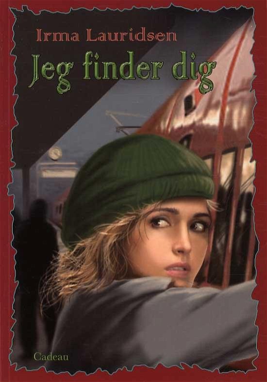 Cover for Irma Lauridsen · Jeg finder dig (Sewn Spine Book) [1er édition] (2015)