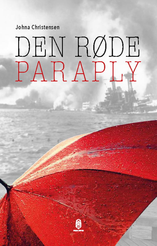 Den røde paraply - Johna Christensen - Bøger - EgoLibris - 9788793434929 - 15. februar 2018