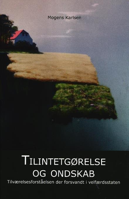 Cover for Mogens Karlsen · Tilintetgørelse og ondskab (Taschenbuch) [1. Ausgabe] (2016)
