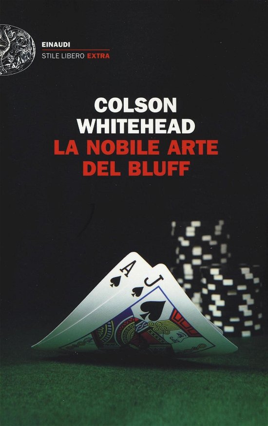 Cover for Colson Whitehead · La Nobile Arte Del Bluff (Buch)
