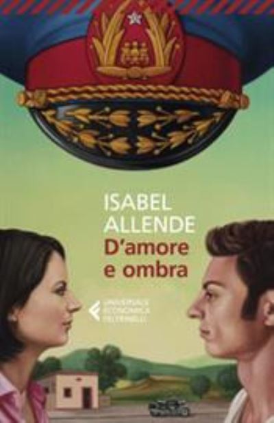 D'amore E Ombra - Isabel Allende - Books - Feltrinelli Traveller - 9788807892929 - March 13, 2020