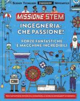 Cover for Nick Arnold · Ingegneria: Che Passione! Forze Fantastiche E Macchine Incredibili. Missione Stem. Ediz. A Colori (Book)