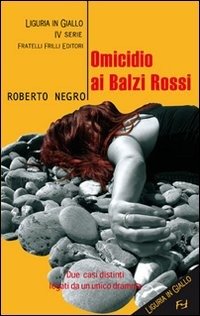 Cover for Roberto Negro · Omicidio Ai Balzi Rossi. Un'Indagine Del Commissario Scichilone (Bok)