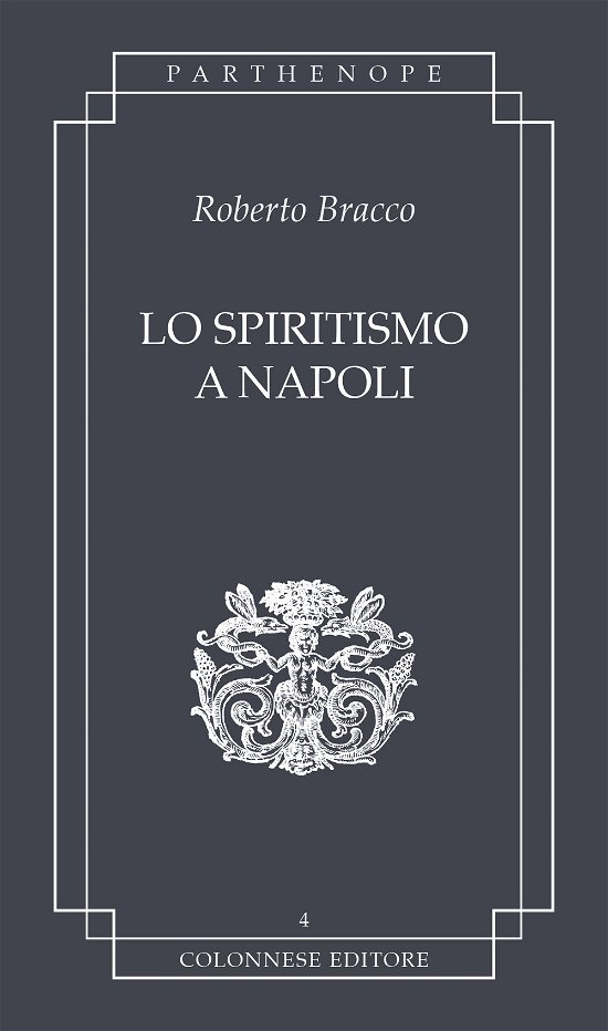 Cover for Roberto Bracco · Lo Spiritismo A Napoli (Book)