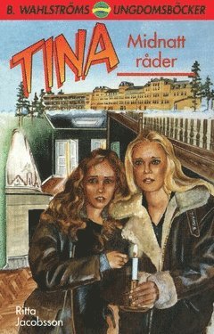 Cover for Ritta Jacobsson · Tina: Tina. Midnatt råder (Book) (2018)