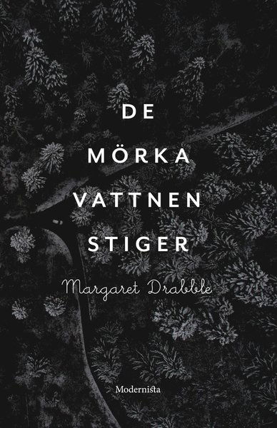 Cover for Margaret Drabble · De mörka vattnen stiger (Bound Book) (2017)