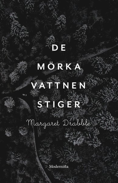Cover for Margaret Drabble · De mörka vattnen stiger (Bound Book) (2017)