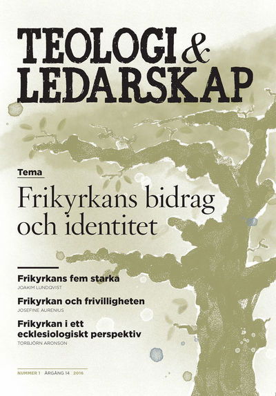 Cover for Joakim Lundqvist, Torbjörn Aronson, Ulrik Josefsson, Magnus Persson, Anders Gerdmar, Marie Willermark, Kjell Larsson, Fredrik Wenell, Josefin Arenius · Teologi &amp; Ledarskap 1 (Book) (2016)