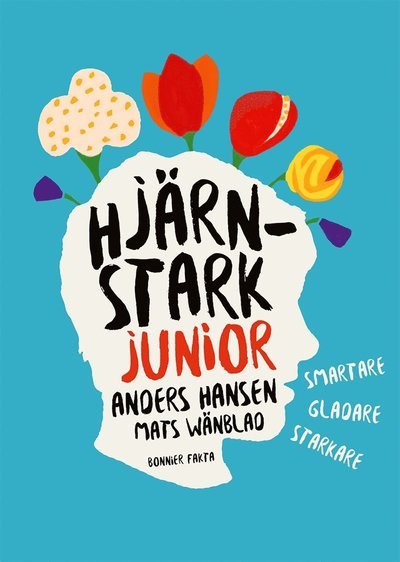 Cover for Mats Wänblad · Hjärnstark junior : smartare, gladare, starkare (PDF) (2020)