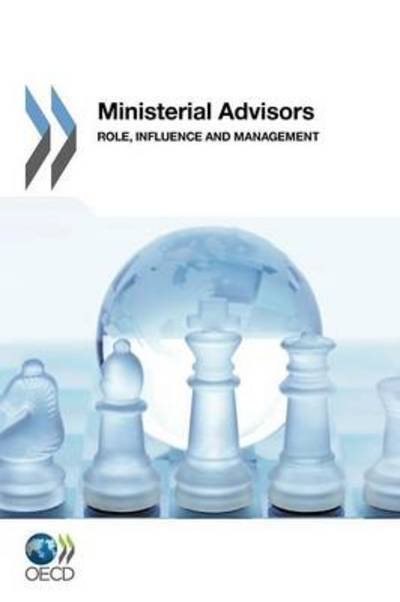 Cover for Oecd Publishing · Ministerial Advisors: Role, Influence and Management (Paperback Book) (2011)