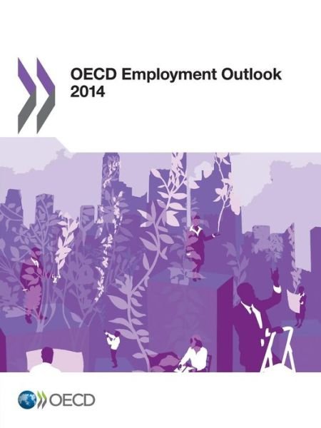 Oecd Employment Outlook 2014 - Organization for Economic Cooperation and Development Oecd - Bøger - Organization for Economic Cooperation an - 9789264210929 - 11. september 2014