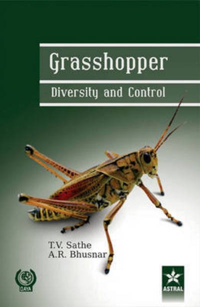 Cover for T V Sathe · Grasshopper Diversity and Control (Hardcover bog) (2014)
