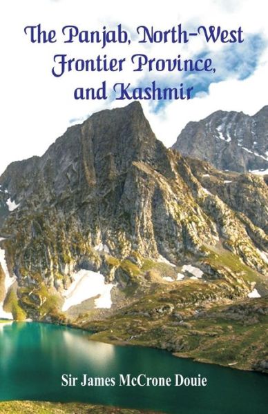 Cover for Sir James McCrone Douie · The Panjab, North-West Frontier Province, and Kashmir (Paperback Book) (2018)