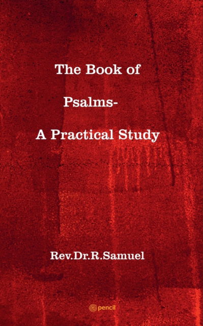 Cover for Rev Dr R Samuel · The Book of Psalms- A Practical Study (Paperback Book) (2022)