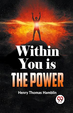 Cover for Henry Thomas Hamblin · Within You is the Power (Paperback Book) (2023)